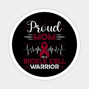 Proud Mom Of A Sickle Cell Warrior Sickle Cell Awareness Magnet
